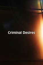 Watch Criminal Desires Zoechip