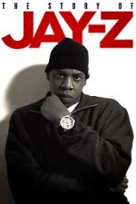 Watch The Story of Jay-Z Zoechip