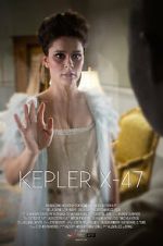 Watch Kepler X-47 (Short 2014) Zoechip