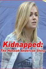 Watch Kidnapped: The Hannah Anderson Story Zoechip
