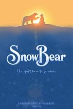 Watch Snow Bear (Short 2025) Zoechip
