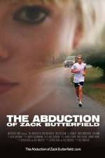 Watch The Abduction of Zack Butterfield Zoechip