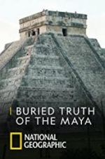 Watch Buried Truth of the Maya Zoechip
