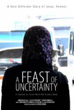 Watch A Feast of Uncertainty Zoechip