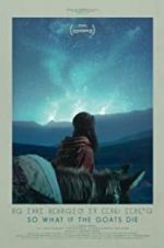 Watch So What If the Goats Die Zoechip