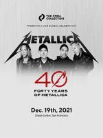 Watch Metallica 40th Anniversary Live (TV Special 2021) Zoechip