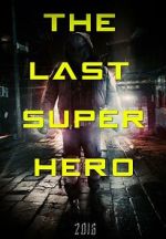 Watch All Superheroes Must Die 2: The Last Superhero Zoechip