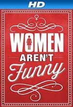 Watch Women Aren\'t Funny Zoechip