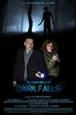 Watch The Conspiracy of Dark Falls Zoechip