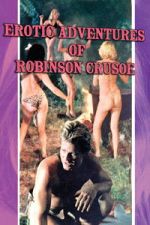 Watch The Erotic Adventures of Robinson Crusoe Zoechip