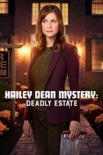 Watch Hailey Dean Mysteries: Deadly Estate Zoechip
