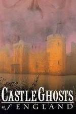 Watch Castle Ghosts of England Zoechip