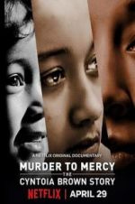 Watch Murder to Mercy: The Cyntoia Brown Story Zoechip