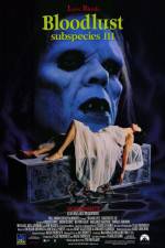 Watch Bloodlust: Subspecies III Zoechip