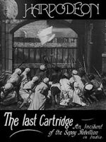 Watch The Last Cartridge, an Incident of the Sepoy Rebellion in India Zoechip