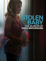Watch Stolen Baby: The Murder of Heidi Broussard Zoechip