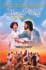Watch The Miracle Maker - The Story of Jesus Zoechip