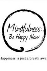 Watch Mindfulness: Be Happy Now Zoechip