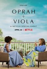 Watch Oprah + Viola: A Netflix Special Event (TV Special 2022) Zoechip