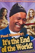 Watch Paul Mooney: It\'s the End of the World Zoechip