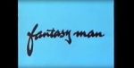 Watch Fantasy Man Zoechip