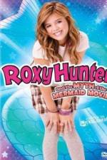 Watch Roxy Hunter and the Myth of the Mermaid Zoechip
