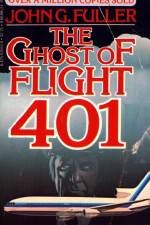 Watch The Ghost of Flight 401 Zoechip