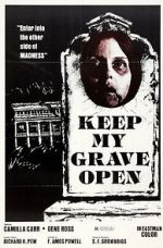 Watch Keep My Grave Open Zoechip