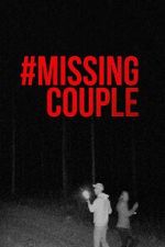 Watch #MissingCouple Zoechip