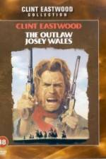 Watch The Outlaw Josey Wales Zoechip