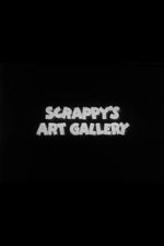 Watch Scrappy\'s Art Gallery Zoechip