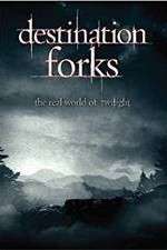 Watch Destination Forks The Real World of Twilight Zoechip