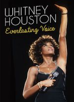 Watch Whitney Houston: Everlasting Voice Zoechip
