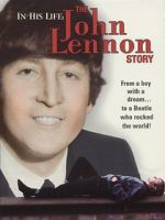 Watch In His Life: The John Lennon Story Zoechip
