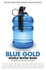 Watch Blue Gold: World Water Wars Zoechip