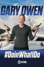 Watch Gary Owen: #DoinWhatIDo (TV Special 2019) Zoechip