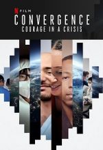 Watch Convergence: Courage in a Crisis Zoechip