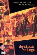 Watch Devious Beings Zoechip