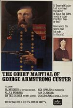 Watch The Court-Martial of George Armstrong Custer Zoechip