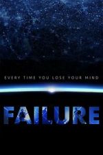 Watch Every Time You Lose Your Mind: A Film About Failure Zoechip