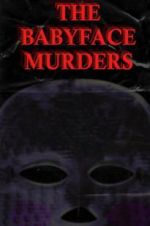 Watch The Babyface Murders Zoechip
