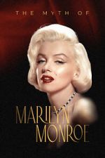Watch The Myth of Marilyn Monroe Zoechip