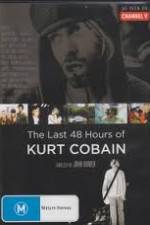 Watch Kurt Cobain The Last 48 Hours of Zoechip
