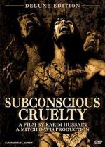 Watch Subconscious Cruelty Zoechip