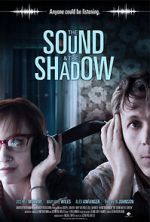 Watch The Sound and the Shadow Zoechip