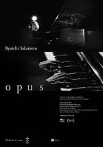 Watch Ryuichi Sakamoto: Opus Zoechip