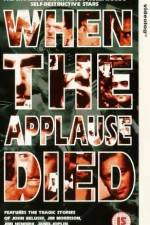 Watch When the Applause Died Zoechip