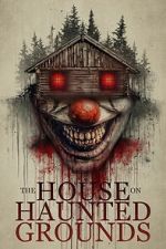 Watch The House on Haunted Grounds Zoechip