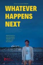 Watch Whatever Happens Next Zoechip