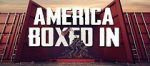Watch America Boxed In Zoechip